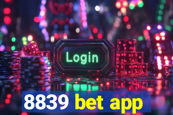 8839 bet app